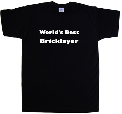 World's Best Bricklayer T-Shirt