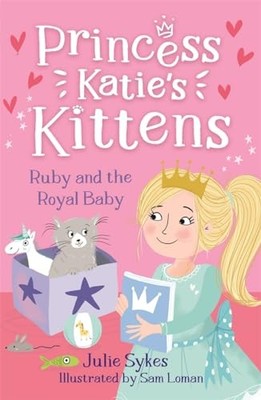 Ruby and the Royal Baby (Princess Katie's Kittens, Bk.  5)