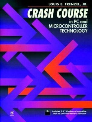 Crash Course in PC and Microcontroller Technology [With Drill and Review...