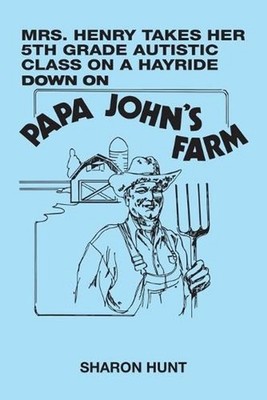Mrs. Henry Takes Her 5Th Grade Autistic Class on a Hayride Down on Papa John's F