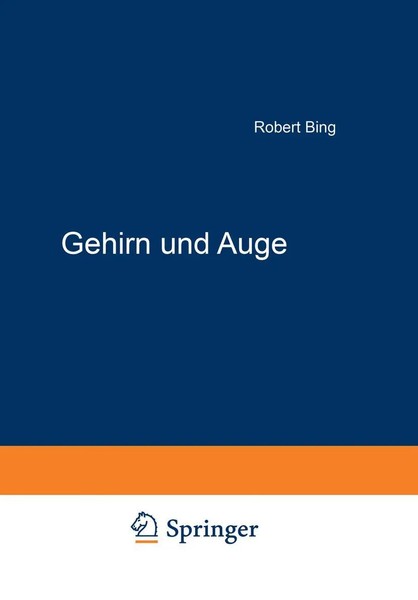 Robert Bing | Gehirn Und Auge | Taschenbuch | Deutsch | X | Springer-image