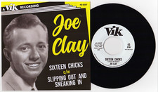 JOE CLAY - SIXTEEN CHICKS / SLIPPING OUT AND SNEAKING IN - ROCKABILLY CLASSICS
