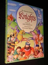 The Barefoot Book of Knights - Hardcover, by Matthews John - Good