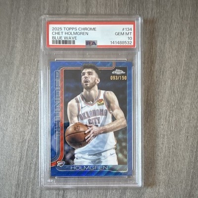 Topps 2025 Chrome Chet Holmgren Blue Wave #134 PSA 10 093/150