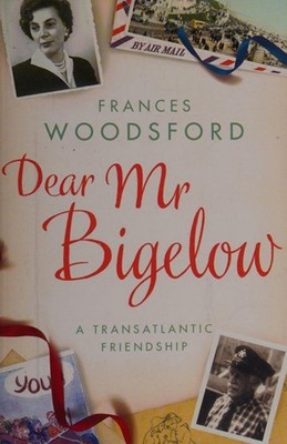 Dear Mr Bigelow Hardcover Frances Woodsford