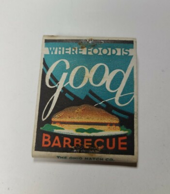 1940s VINTAGE MATCHBOOK GENERIC BARBECUE WHERE FOODs GOOD FRONT STRIKE UNSTRUCK