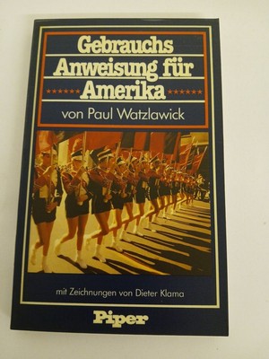 Gebrauchsanweisung für Amerika : e. respektloses Reisebrevier. e. respektloses R