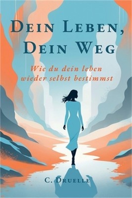 Dein Leben Dein Weg (Paperback or Softback)