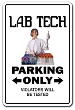 LAB TECH Aluminum Sign Parking Science Laboratory Technician | 24" Tall