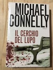 Libro Michael Connelly - Il cerchio del Lupo