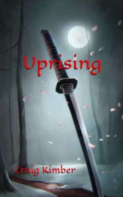 Uprising (The Rose Warriors) - Paperback NEW Kimber, Craig 01/08/2017