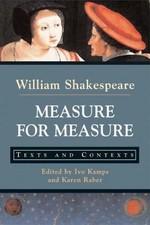 MEASURE FOR MEASURE: TEXTS AND CONTEXTS (BEDFORD SERIES IN By William NEW