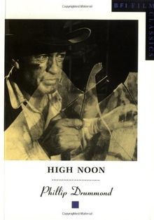 High Noon (BFI Film Classics) von Phillip Drummond | Buch | Zustand sehr gut