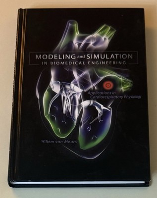 Modeling and Simulation in Biomedical Engineering: Applications in Cardiorespira