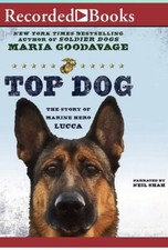 Top Dog - Audiobook CD by Maria Goodavage Story of Marine Hero Lucca - Used Rare
