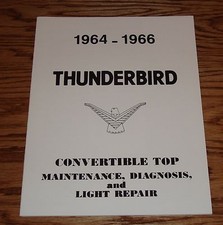 1964 1965 1966 Ford Thunderbird Convertible Top Shop Service Manual 64 65 66