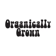 Organically Grown - Vinyl Decal Sticker - Multiple Colors & Sizes - ebn2721
