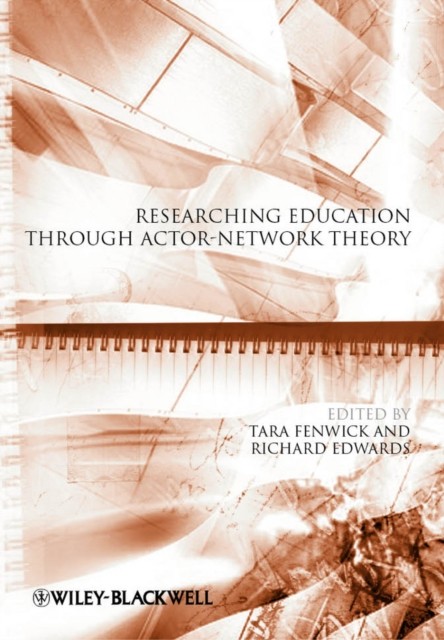 Researching Education Through ActorNetwork Theory by T Fenwick PAPERBACK