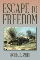 Sophia B. Smith | Escape To Freedom | Taschenbuch | Englisch (2015) | Xlibris
