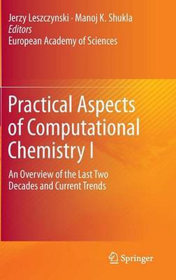 Practical Aspects of Computational Chemistry I: An Overview of the Last Two Deca