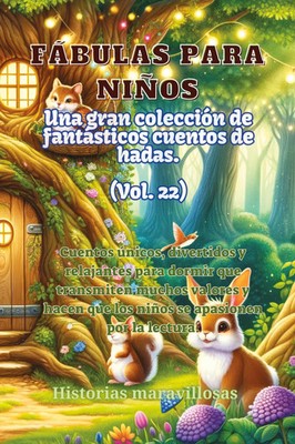 Fábulas para niños Una gran colección de fantásticas fábulas y cuentos de...