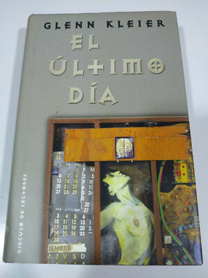 El Ultimo Dia Glenn Kleier 1998 Circulo de Lectores - BUCH Spanisch