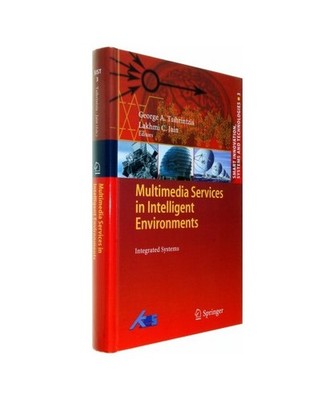Multimedia Services in Intelligent Environments: Integrated Systems: Integrated 