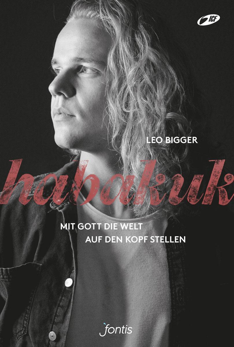 Thumbnail - Habakuk | Mit Gott Die Welt Auf Den Kopf Stellen | Leo Bigger |