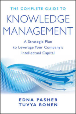 The Complete Guide to Knowledge Management: A Strategic Plan to Leve - VERY GOOD