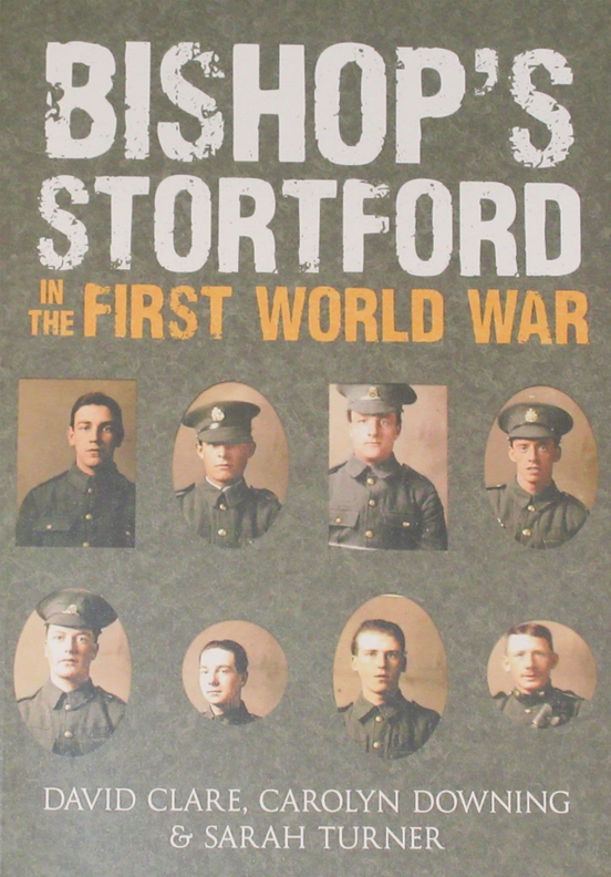 BISHOPS STORTFORD WW1 Hertfordshire Town History NEW Soldiers POW Camp Munitions