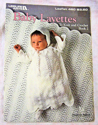 Baby Layettes Book 2 - Knit & Crochet Patterns - Leaflet No. 460 - Ships Free
