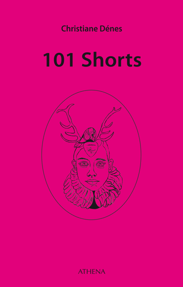 Thumbnail - Christiane Dénes | 101 Shorts | Taschenbuch | Deutsch (2017) | 112 S.