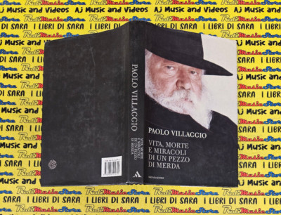 Book libro PAOLO VILLAGGIO vita morte e miracoli di un pezzo di merda 2002 (L8)