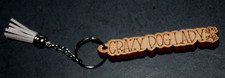 "CRAZY DOG LADY" Brown, Paw-Inscribed, Wooden Keychain 1.25" x 3.25" Brand New