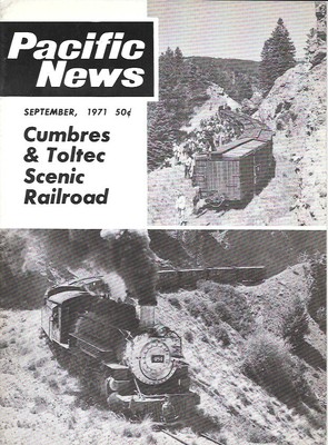 Pacific News 119 Sept 1971 Cumbers & Toltec Railroad San Francisco Municipal