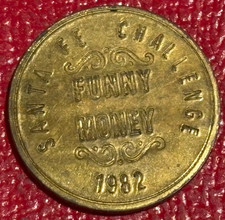1982 SANTE FE CHALLENGE FUNNY MONEY TOKEN-JAN155