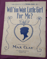 Vintage 1916 Max Clay Sheet Music - Will You Wait Little Girl For Me