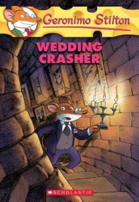 Wedding Crasher (Geronimo Stilton, No. 28) - Paperback - GOOD