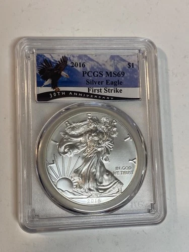 2016 SILVER EAGLE --FIRST STRIKE --PCGS MS 69 --EAGLE LABLE --30th ANNIVERSARY