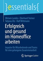 Erfolgreich Und Gesund Im Homeoffice Arbeiten Miriam Landes (U. A.) Taschenbuch