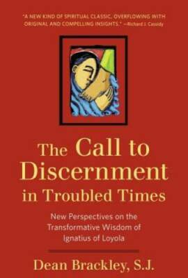 The Call to Discernment in Troubled Times: New Perspectives on the Transf - GOOD