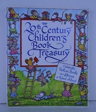 The 20th Century Children's Book Treasury! Celebrated Picture Books and S - GOOD