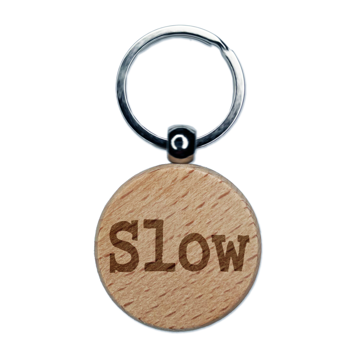 Slow Fun Text Engraved Wood Round Keychain Tag Charm