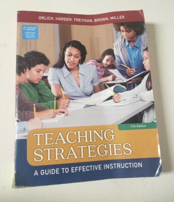 Teaching Strategies: A Guide to Effective Instruction by Orlich, Donald C., Har