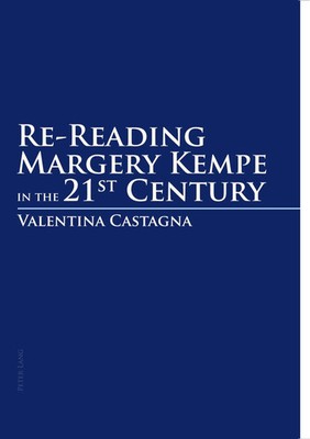 Re-Reading Margery Kempe in the 21 st Century | Valentina Castagna | Taschenbuch