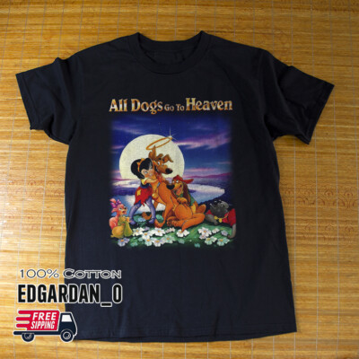 ALL DOGS GO TO HEAVEN Black Unisex T-shirt Size S-5XL | eBay
