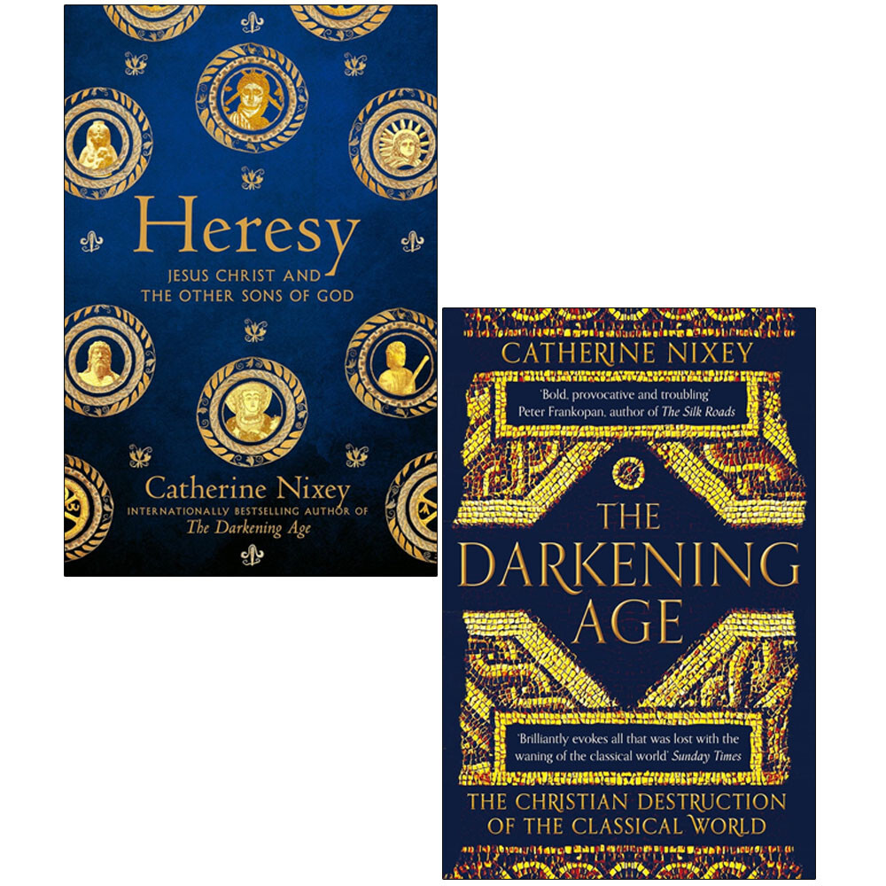 Catherine Nixey 2 books Collection Set Heresy, The Darkening Age