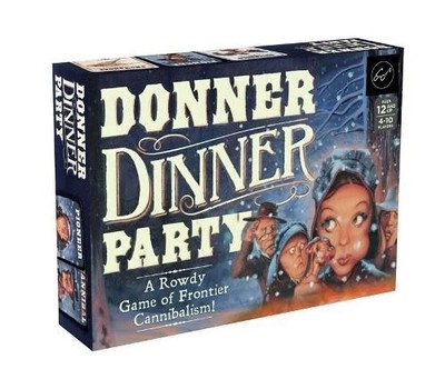 Donner Dinner Party: a Rowdy Game of Frontier Cannibalism