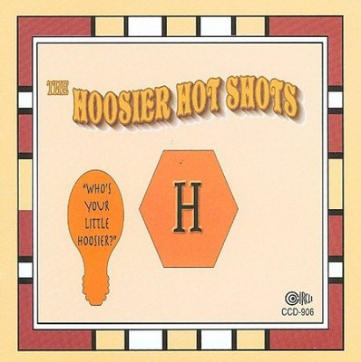 Wer ist dein kleiner Strumpfhalter? * von Hoosier Hot Shots [CD]