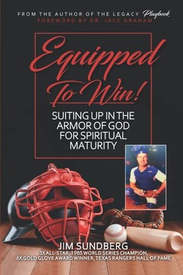 Equipped to Win!: Suiting Up in the Armor of God For Spiritual Maturity